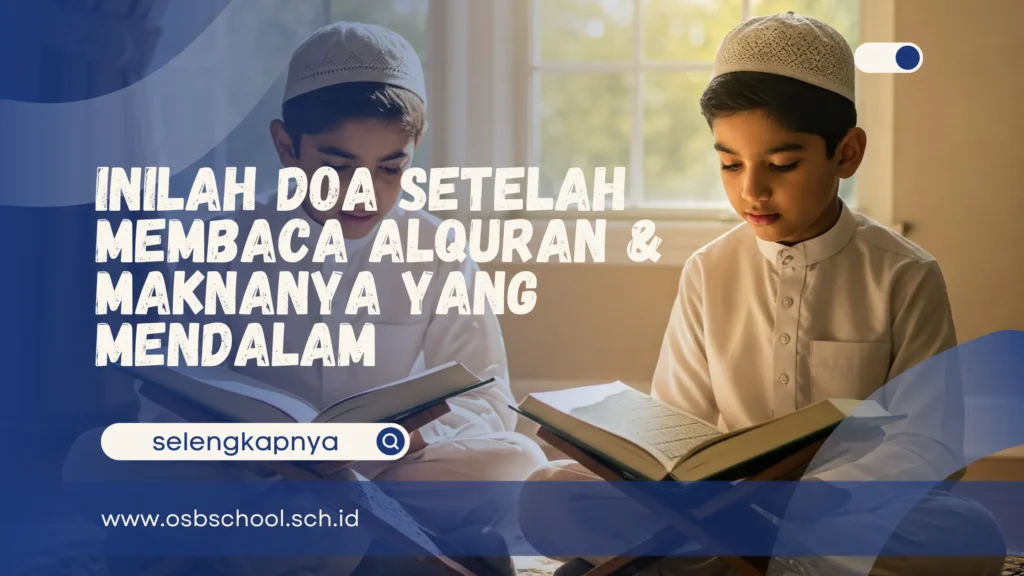 Doa Setelah Membaca Alquran