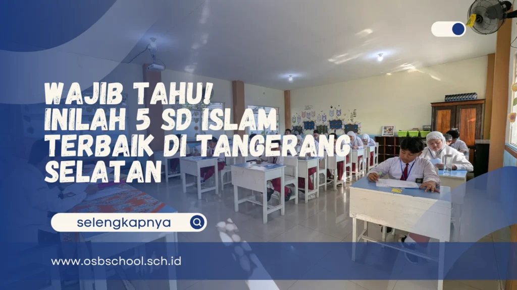 SD Islam terbaik di tangerang selatan