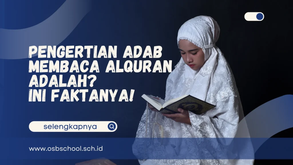 Pengertian Adab Membaca Alquran Adalah