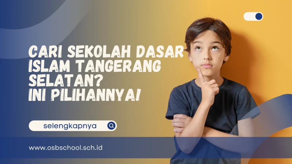 Sekolah Dasar Islam Tangerang Selatan
