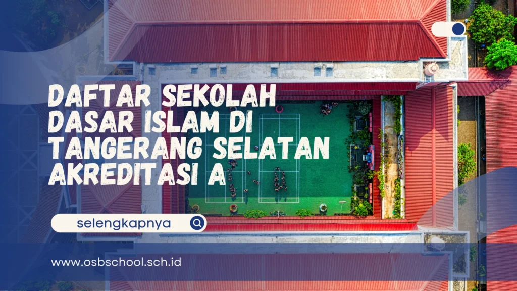 Sekolah Dasar Islam di Tangerang Selatan