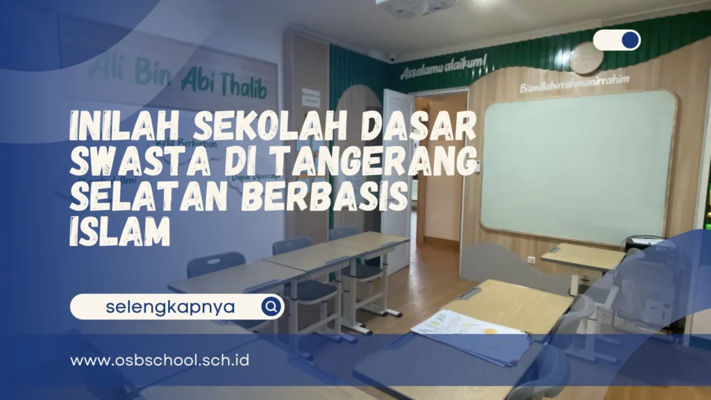 sekolah dasar swasta di Tangerang Selatan