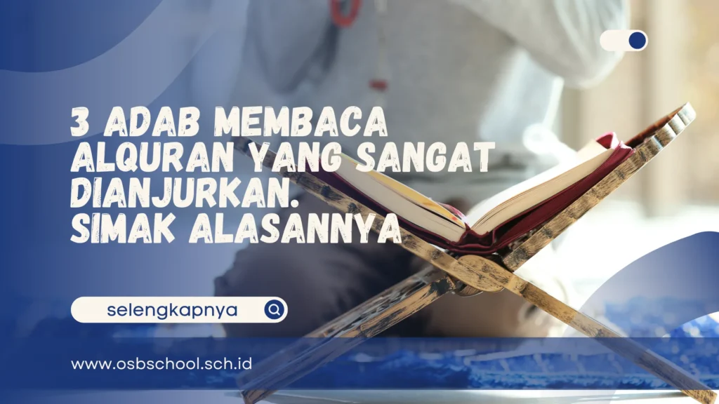 3 Adab Membaca Alquran