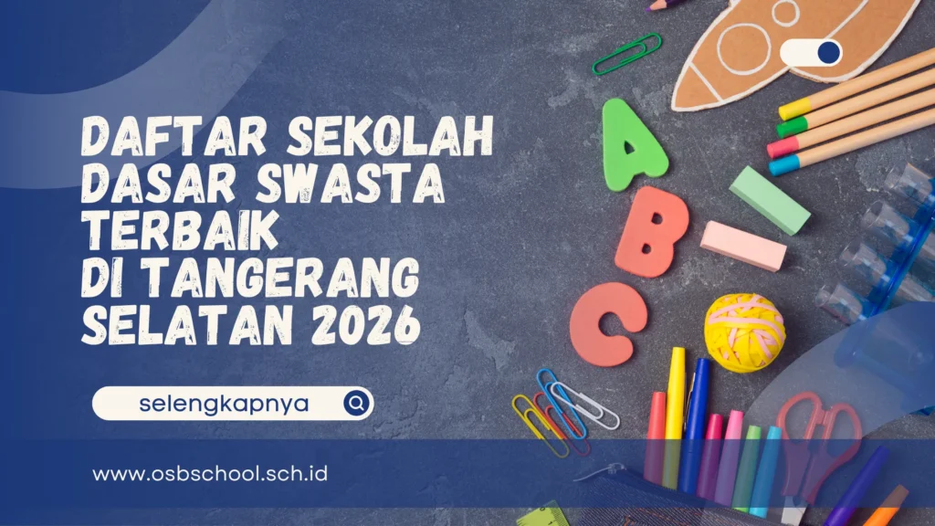sekolah dasar swasta terbaik di tangerang selatan