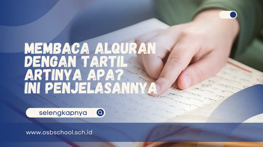 membaca alquran dengan tartil artinya