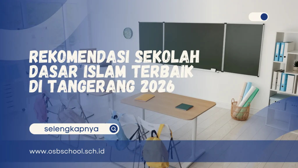 sekolah dasar islam terbaik di tangerang