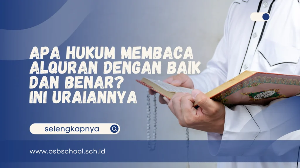 apa hukum membaca alquran dengan baik dan benar