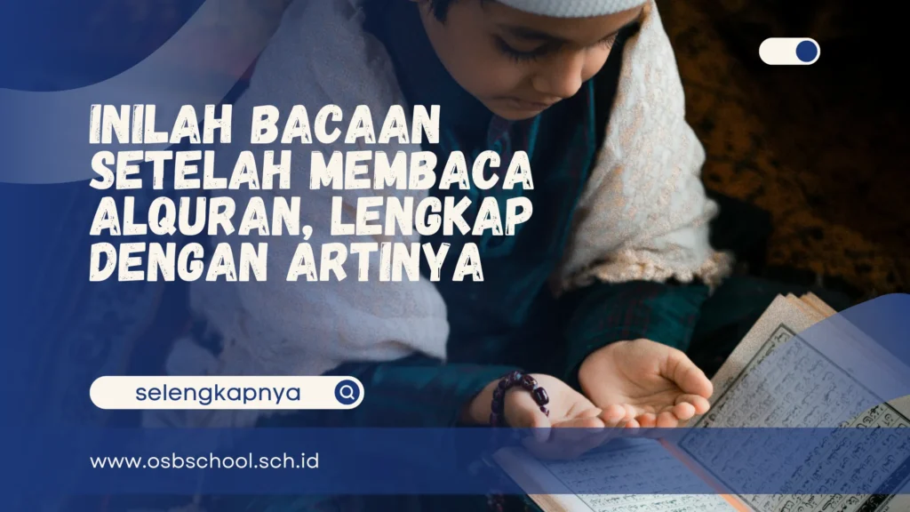bacaan setelah membaca alquran