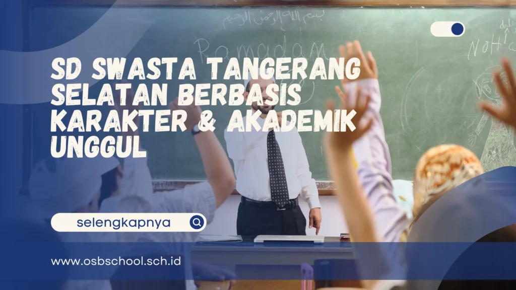 SD Swasta Tangerang Selatan