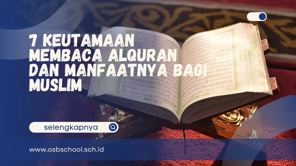 7 keutamaan membaca alquran