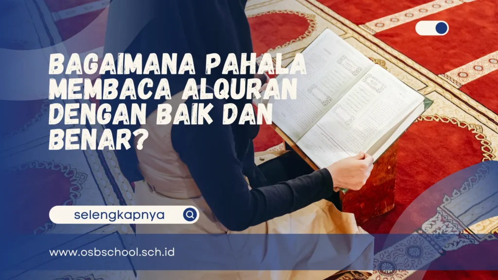 bagaimana pahala membaca alquran dengan baik dan benar