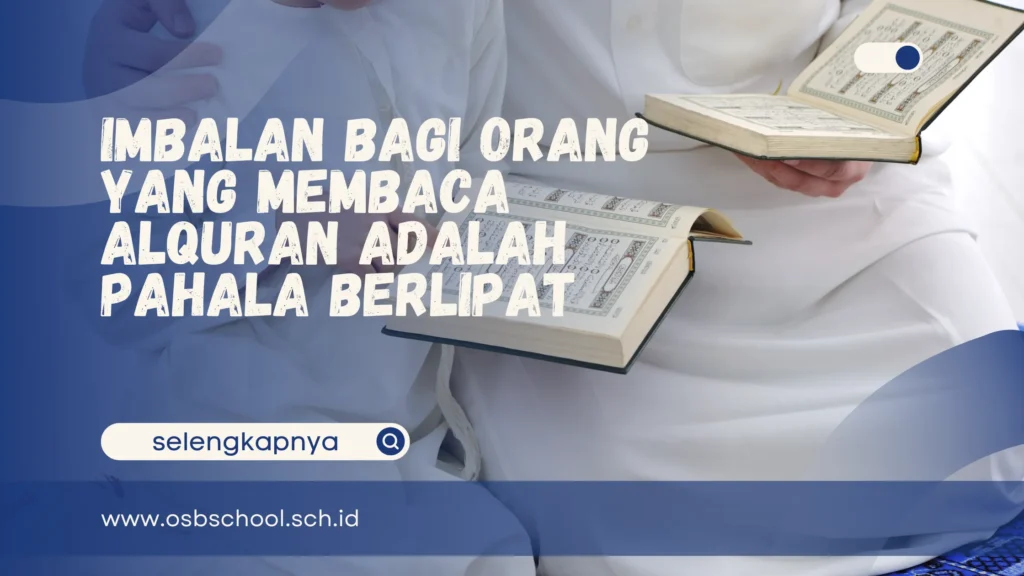 imbalan bagi orang yang membaca alquran adalah