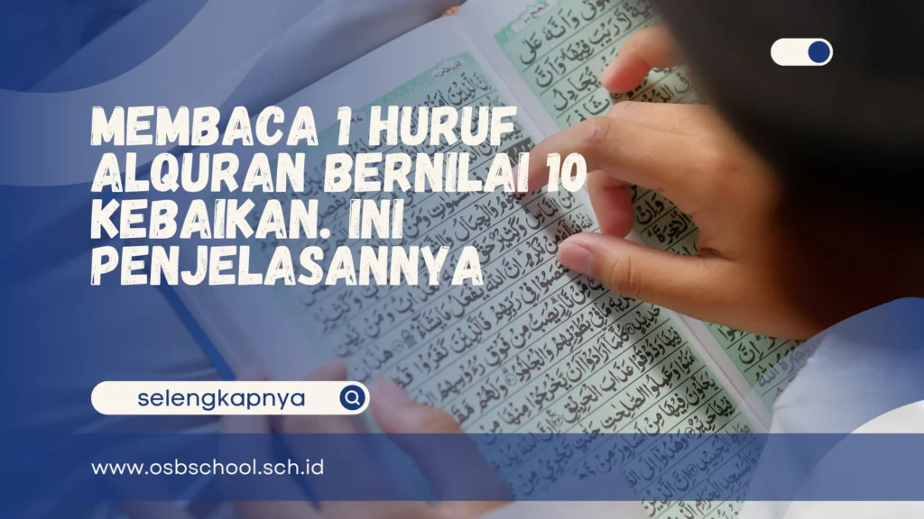membaca 1 huruf alquran bernilai