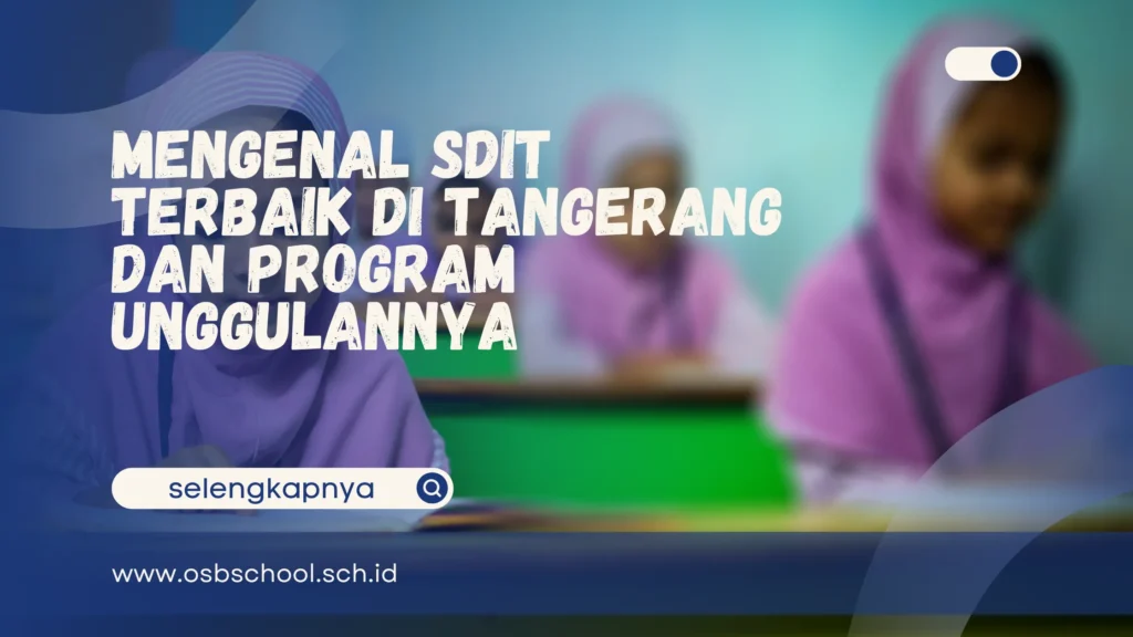 SDIT terbaik di tangerang