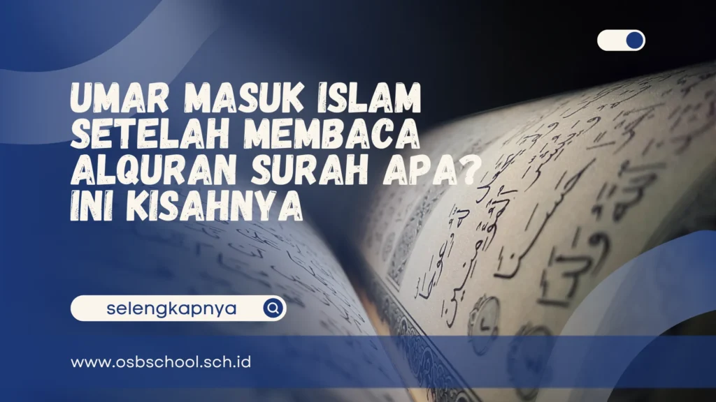 umar masuk islam setelah membaca alquran surah