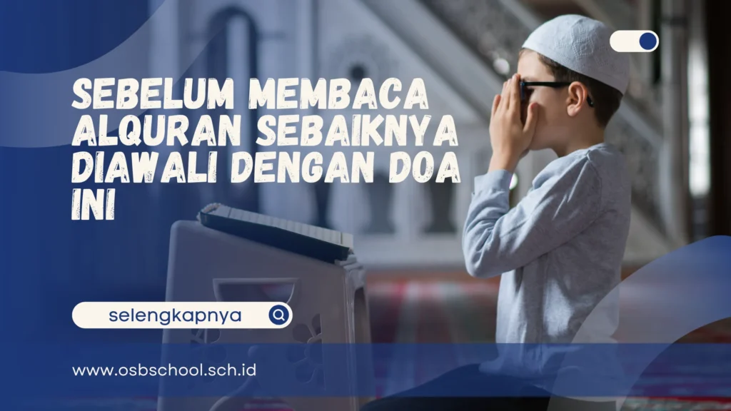 sebelum membaca alquran sebaiknya diawali dengan