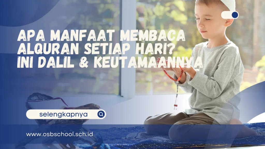 apa manfaat membaca alquran setiap hari