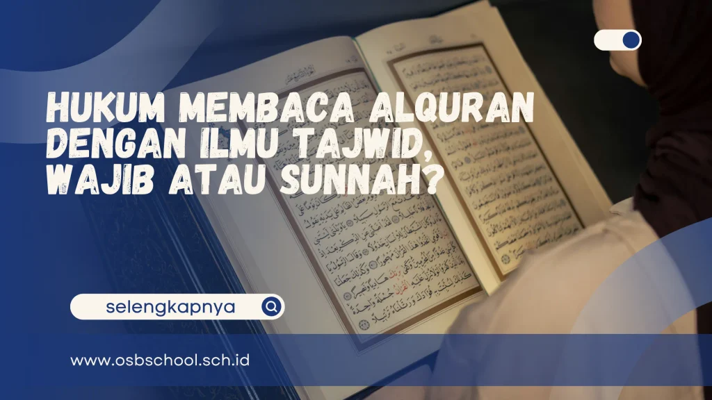 hukum membaca alquran dengan ilmu tajwid