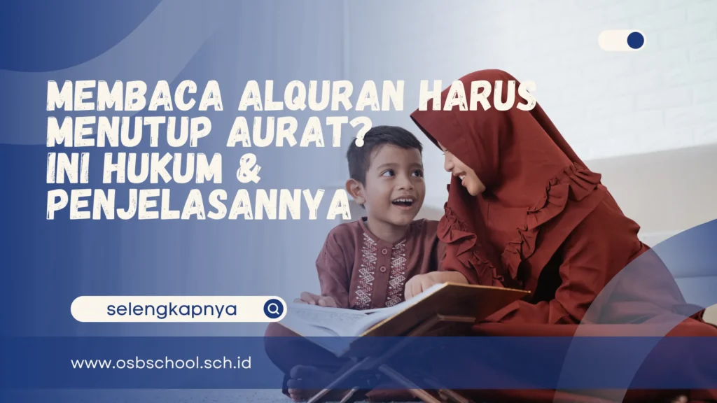 membaca alquran harus menutup aurat