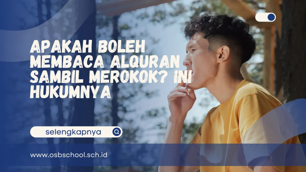 apakah boleh membaca alquran sambil merokok